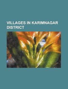 Villages In Karimnagar District: Manthan di Books Llc edito da Books LLC, Wiki Series