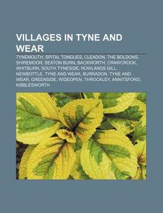 Villages In Tyne And Wear: Tynemouth, Sp di Books Llc edito da Books LLC, Wiki Series