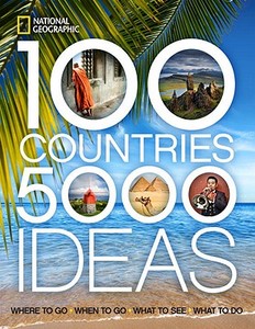 100 Countries, 5000 Ideas di National Geographic edito da National Geographic Society