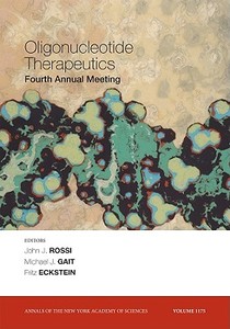 Oligonucleotide Therapeutics: 4th Annual Meeting, Volume 1175 di New York Academy of Sciences edito da PAPERBACKSHOP UK IMPORT