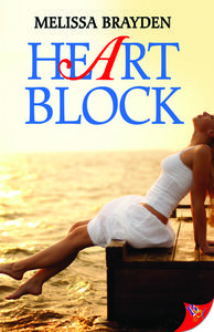 Heart Block di Melissa Brayden edito da Bella Books