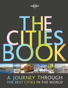 The Cities Book di Lonely Planet edito da Lonely Planet