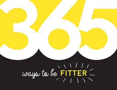 365 Ways to Be Fitter di Summersdale Publishers edito da Summersdale Publishers