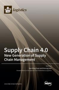 Supply Chain 4.0 edito da MDPI AG