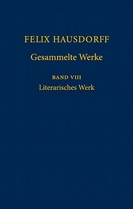 Felix Hausdorff - Gesammelte Werke Band 8 di Felix Hausdorff edito da Springer-Verlag GmbH
