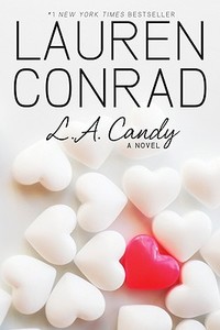 L.A. Candy di Lauren Conrad edito da HarperCollins Publishers Inc