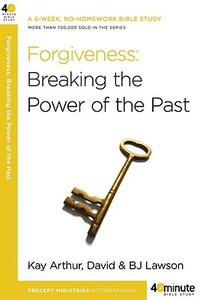 Forgiveness: Breaking the Power of the Past di Kay Arthur, David Lawson, Bj Lawson edito da WATERBROOK PR