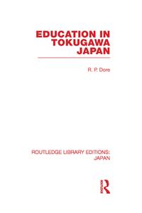 Education in Tokugawa Japan di Ronald Dore edito da Routledge