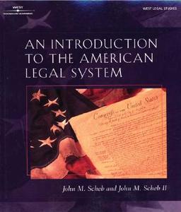 Introduction to the American Legal System di John M. Scheb, John M. Scheb II, II John M. Scheb edito da DELMAR
