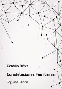 Constelaciones Familiares di Octavio Deniz edito da Lulu.com