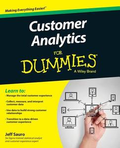 Customer Analytics For Dummies di Jeff Sauro edito da John Wiley & Sons