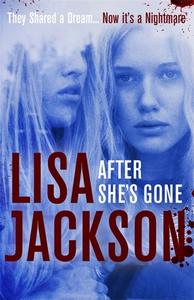 After She's Gone di Lisa Jackson edito da Hodder & Stoughton