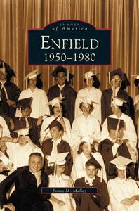 Enfield: 1950-1980 di Jack M. Malley, James M. Malley edito da ARCADIA LIB ED