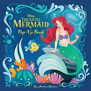 Disney Princess: The Little Mermaid Pop-Up Book di Matthew Reinhart edito da INSIGHT ED