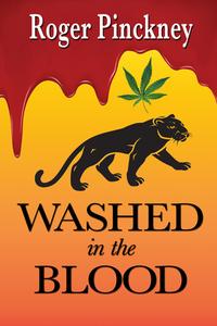 Washed in the Blood di Roger Pinckney edito da EVENING POST BOOKS