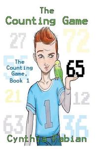 The Counting Game Book One: About a Child with Dyscalculia di Cynthia B. Fabian edito da Createspace Independent Publishing Platform