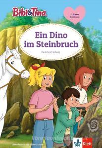 Bibi & Tina: Ein Dino im Steinbruch edito da Klett Lerntraining