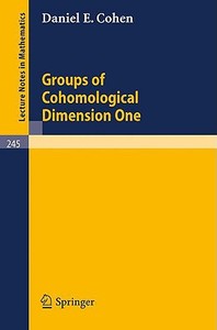 Groups of Cohomological Dimension One di Daniel E. Cohen edito da Springer Berlin Heidelberg
