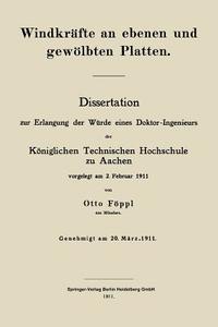Windkräfte an ebenen und gewölbten Platten di Otto Föppl edito da Springer Berlin Heidelberg