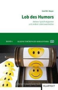 Lob des Humors di Gerd W. Heyse edito da Klartext Verlag