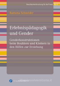 Erlebnispädagogik und Gender di Ramona Schneider edito da Budrich