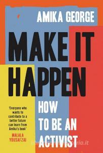 Make It Happen di Amika George edito da Harpercollins Publishers
