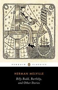 Billy Budd, Bartleby, and Other Stories di Herman Melville edito da Penguin Books Ltd