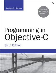 Programming in Objective-C di Stephen G. Kochan edito da Pearson Education (US)