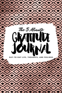 The 5 Minute Gratitude Journal di SHEBA BLAKE edito da Lightning Source Uk Ltd