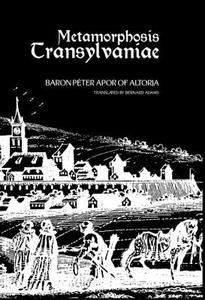Metamorphosis Transylvaniae di Baron Peter Apor edito da Routledge