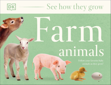 See How They Grow Farm Animals di Dk edito da DK PUB