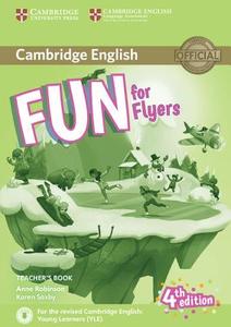 Fun for Flyers Teacher's Book with Downloadable Audio di Anne Robinson, Karen Saxby edito da CAMBRIDGE