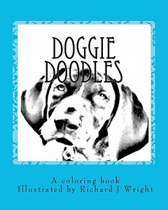 Doggie Doodles: A Picture and Coloring Book of Dog Breeds. di Erin L. George edito da Createspace
