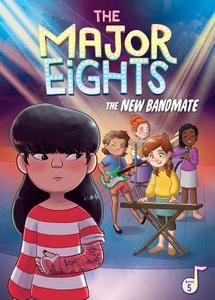 The Major Eights: The New Bandmate di Melody Reed edito da LITTLE BEE BOOKS
