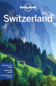 Lonely Planet Switzerland di Lonely Planet, Nicola Williams, Kerry Christiani, Gregor Clark, Sally O'Brien edito da Lonely Planet Publications Ltd