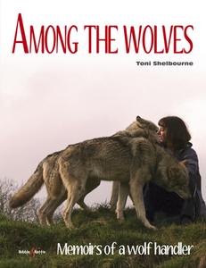 Among the Wolves di Toni Shelbourne edito da Veloce Publishing Ltd