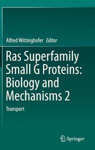 Ras Superfamily Small G Proteins: Biology and Mechanisms 2 edito da Springer-Verlag GmbH
