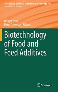 Biotechnology of Food and Feed Additives edito da Springer Berlin Heidelberg