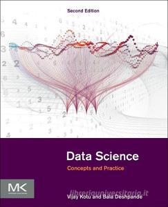 Data Science di Vijay Kotu, Bala Deshpande edito da Elsevier LTD, Oxford