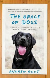 The Grace of Dogs di Andrew Root edito da Random House USA Inc