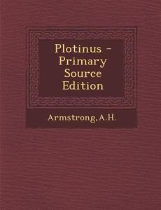 Plotinus di Ah Armstrong edito da Nabu Press