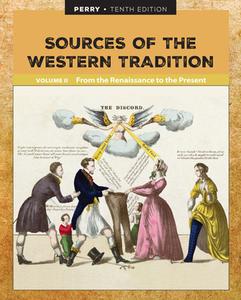 Sources of the Western Tradition Volume II: From the Renaissance to the Present di Marvin Perry edito da WADSWORTH INC FULFILLMENT