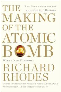 The Making of the Atomic Bomb di Richard Rhodes edito da Simon & Schuster