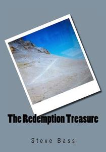 The Redemption Treasure di Steve Bass edito da Createspace