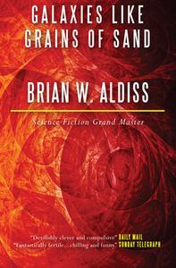 Galaxies Like Grains Of Sand di Brian W Aldiss edito da Open Road Media Science & Fantasy