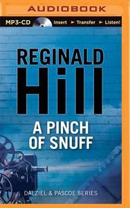 A Pinch of Snuff di Reginald Hill edito da Audible Studios on Brilliance