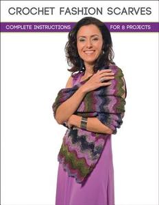 Crochet Fashion Scarves: Complete Instructions for 8 Projects di Margaret Hubert, Quayside edito da Creative Publishing International