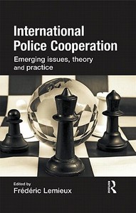 International Police Cooperation edito da Taylor & Francis Ltd