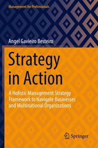Strategy In Action di Angel Gavieiro Besteiro edito da Springer Nature Switzerland AG