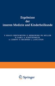 Ergebnisse der inneren Medizin und Kinderheilkunde di Th. Brugsch, L. Langstein, Erich Meyer, A. Schittenhelm edito da Springer Berlin Heidelberg